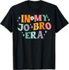 In My Jo Bro Era Retro Groovy Graphic Tee Funny Pop Culture TShirt Casual Tops
