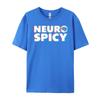 Neurodiversität Neuro Spicy Neuro Spicy Neurospicy Weißes T-Shirt Herren Herren T-Shirts Slogan