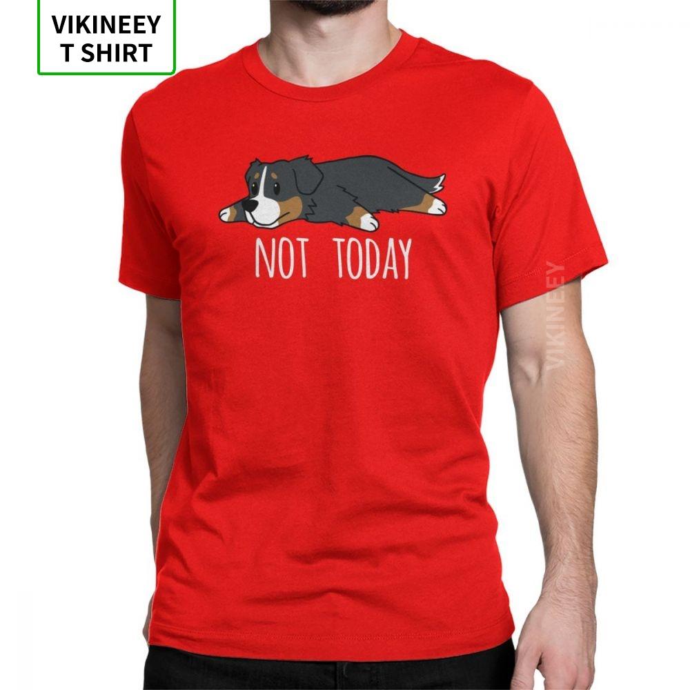 Unisexs Funny Not Today Bernese Mountain Dog Tshirts Vintage Crewneck Short Sleeve Clothes 100 Cotton Tees Original T Shirt