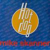 12inch Record MIKE SKANNER - Hot Dog C&R102 C&R 1991 Italy Dance & Electronica Used