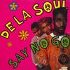 12inch Record DE LA SOUL  Say No Go BLR10T BIG LIFE 1989 US Rap  HipHopRB Used