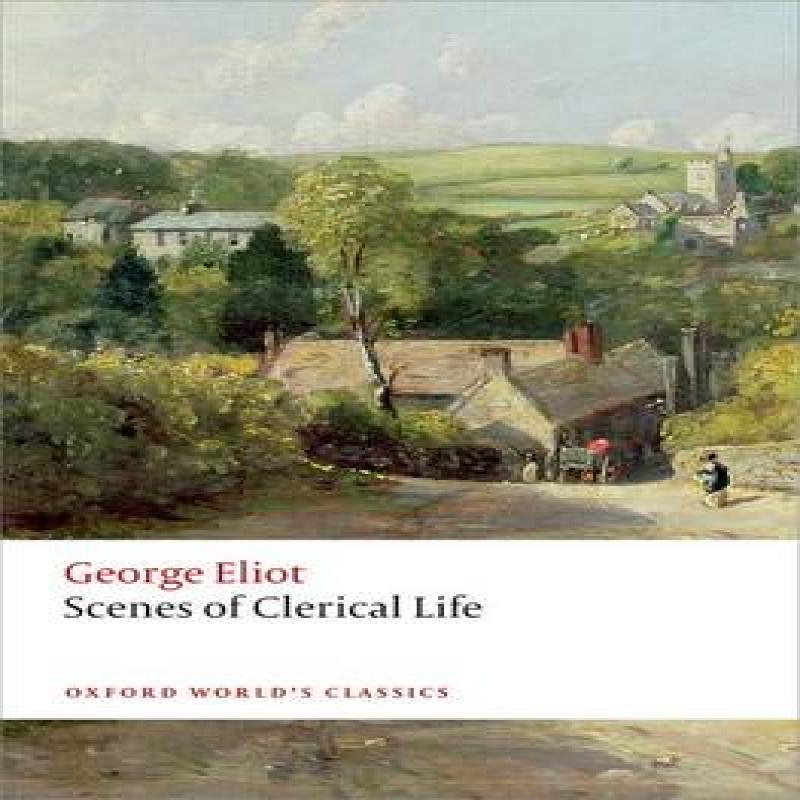 Scenes of Clerical Life by George Eliot Paperback Book 9780199689606