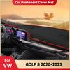 For Volkswagen VW GOLF 8 2020-2023 Car Dashboard Cover Mat Sun Shade Pad Avoid Light Instrument Carpet Protection Accessories