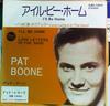 7-Zoll-Schallplatte PAT BOONE - I'll Be Home SJET1052 DOT Japan Pop Gebraucht