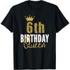 6. Geburtstag Königin 6 Jahre alt Party Ideen für Mädchen T-Shirt
