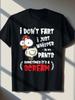 Summer Men's Fun Chicken Enthusiast T-shirt - _I Don't Fart, I'm Just Whispering In My Pants