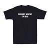 Nobody Knows I'm Gay - Pride Rainbow Funny Gay LGBTQ Pride Gift Uinsex T-Shirt Unisex T-Shirt