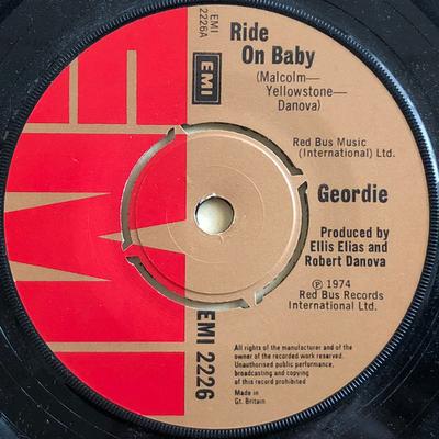 7inch Record GEORDIE - Ride On Baby EMI2226 EMI 1974 UK Rock Used