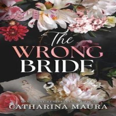 The Wrong Bride by Catharina Maura Paperback Book 9781464227134