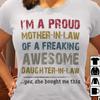 IM A Proud Mother In Law Of A Freaking Awesome Daughter In Law Unisex T-shirt