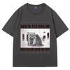 God Stelt Me Op De Proef en Ik Ben Niet Geslaagd Voor De Test T-shirt Heren Grappig Japanse Wasbeer Meme Grafische T-shirts Mode Gothic Unisex