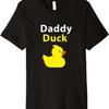 Funny Daddy Duck Rubber Duck Premium T-Shirt