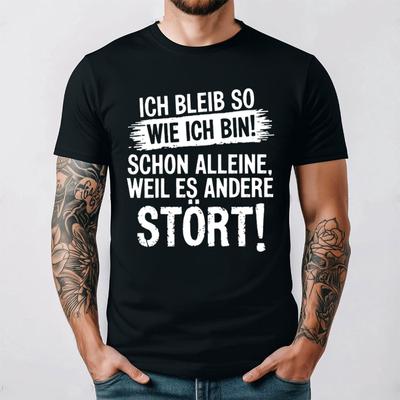 Funny T-Shirts Men I'll Stay As I Am Already Alone Because It Bothers New Arrival Breathable for Women Sayings Graphic Gift