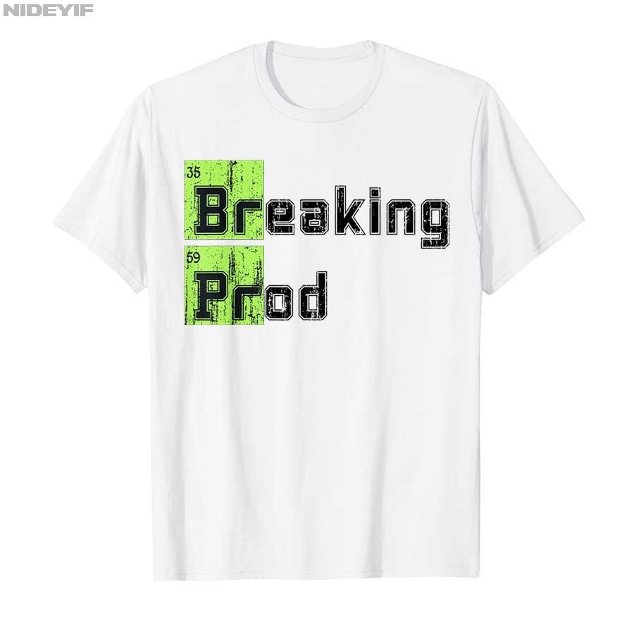 Breaking prod Meme Lustiges T-Shirt Herren Damen 100% Baumwolle T-Shirts Kurzarm Tops P377