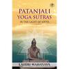 Patanjali Yoga Sutras: In the Light of Kriya (Deluxe Hardbound Edition)