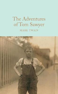 The Adventures of Tom Sawyer. Collector's Library