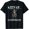 Kitty Up Cowboy Country Western Wear Funny Cat T-Shirt