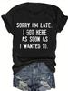 Damen Freizeit Ärmel Rundhals T-Shirt SORRY IM LATE Buchstaben Druck Hellrosa Grafik Sommer Ärmel Harajuku Streetwear