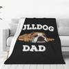 Engelse Bulldog Papa Flanellen Deken Kwaliteit Super Zacht Slaap Plaid Herfst Reizen Kantoor Slaapkamer Grappige Sprei