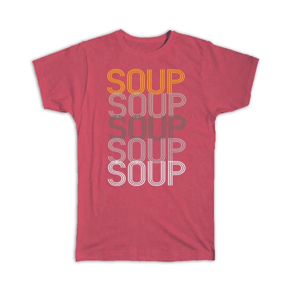 Geschenk-T-Shirt : Für Suppenliebhaber Farbverlauf Kunstprint Heißes Essen Zuhause Küche