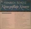 LP Record HEINRICH SCHTZ  Kleine Geistliche Konzerte Gesamta BM30SL1311 BrenreiterMus Germany Classical Used
