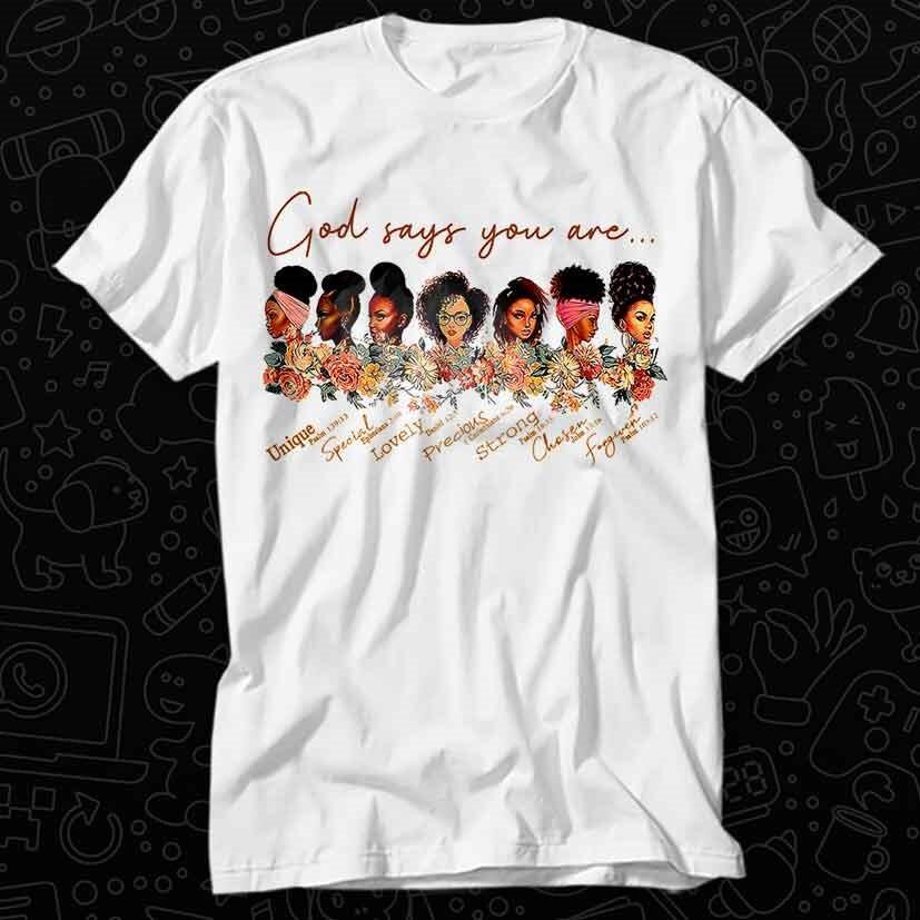 Dumnezeu Spune Că Ești Regină Neagră Afro Cadou de Ziua Mamei Cel Mai Vândut Tricou 186