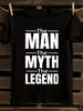 The for Man The Myth The Legend T-shirt