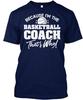 Basketball Coach And T-Shirt Made In the USA Size S To 5XL Unisex T-Shirt