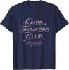 Overthinkers Club T-Shirt – Funny Mental Health Awareness Introvert Tee