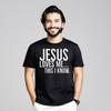 Family Unisexs Tshirts Jesus Loves Me This I Street Tees Combed Cotton Round Collar Short Sleeve Graphic Tshirts Valentine Day