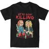 Men Women Horror Chucky We're Goin Killing Shirt Accessories Creative Horror Chucky Film Lover Fan T Shirt