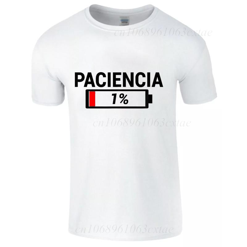 New Fashion Tshirts Patience 1 T Shirt Spanish Humor Couple Dad Birthday Gift Shirt Short Sleeve Soft Oneck Unisex Tee Tops
