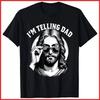 Lustiges Ich sage Papa Bescheid Religiöses Christliches Jesus Meme Schwarzes Baumwoll-T-Shirt S-5XL