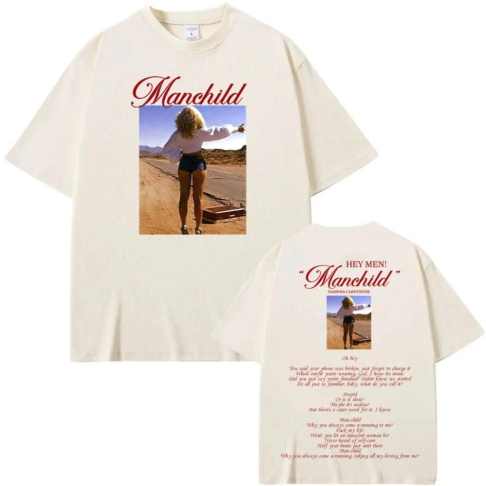 Sabrina Carpenter Manchild Graphic Print TShirt Streetwear Hiphop Rapper Fashion Tee Women Men Oneck Tees Loose Oversized Top