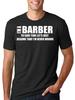 Barber Funny T-shirt Gift for Barber