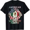 American Born Mexican Roots Flag Tee Proud USA Love Mexico Unisex T-Shirt