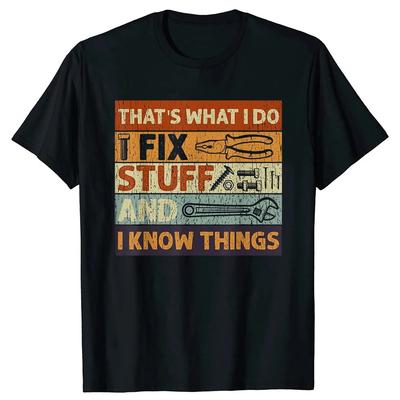 Det er det jeg gjør, jeg fikser ting og jeg vet ting, morsomme pappa-T-skjorter, sommermekaniker, streetwear, korte ermer, bursdagsgaver-T-skjorte