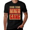 Shirts Bang T Gang Cool Printed Niner TShirt Football Bang Anime for T for Shirts Unisex Unisex