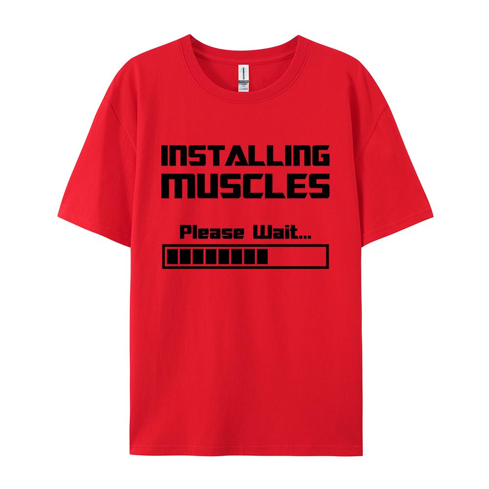 Summer New Tshirts Installing Muscles Please Wait Loading Bar Funny Print T Shirt Men Women Loose Cotton Short Sleeve Cool Tees