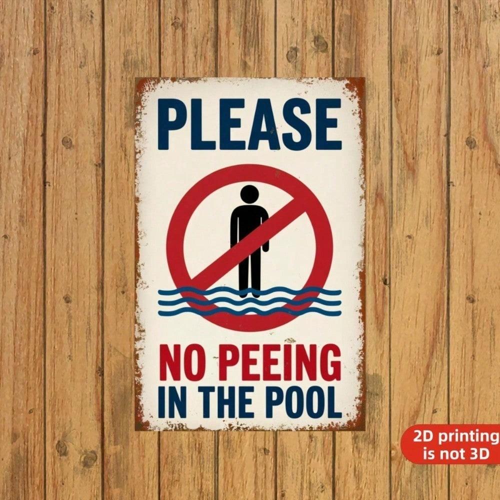 Vintage No Peeing In Pool Metal Sign Retro Warning Plaque Outdoor Bathro Tin Plaque