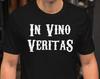 In Vino Veritas - Unisex T-Shirt