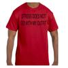Funny Humor T Shirt Stress Does Not Go With My Outfit