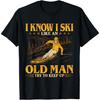 Je sais que je skie comme un vieil homme Essayez de suivre T-shirt