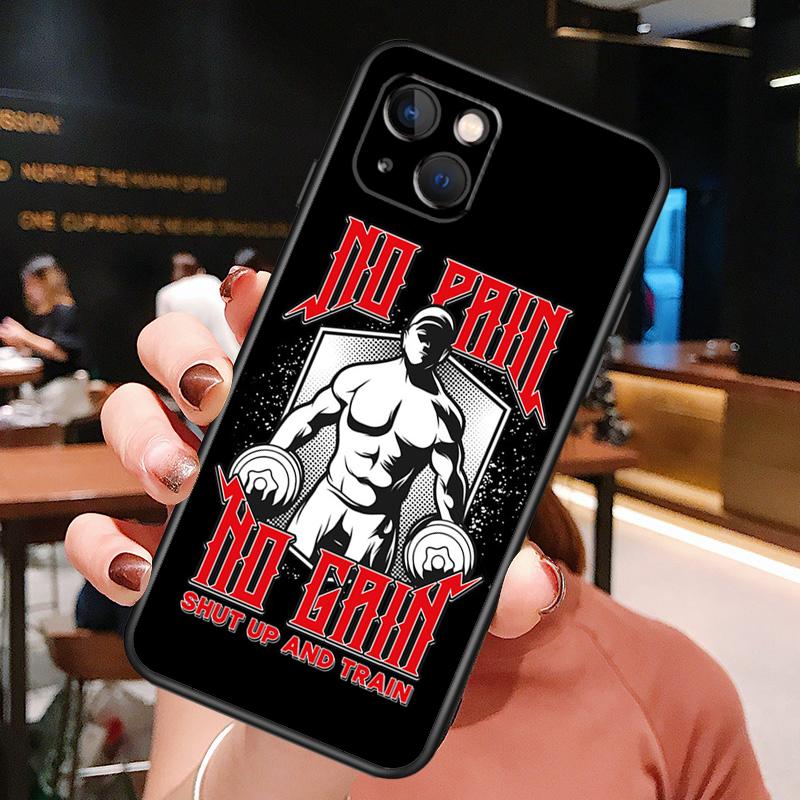 No Pain No Gain Gym Fitness Phone Case For iPhone 16 Pro Max 15 14 12 11 13 Pro Max Plus 12 13 Mini XR 16e Funda Silione Cover