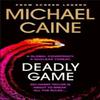 Deadly Game by Michael Caine Hardback Book 9781399702508
