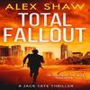Total Fallout by Alex Shaw Paperback Book 9780008412289