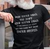 Sarcasm Graphic T-shirt Funny Gift Idea Humor Sarcastic Funny T-Shirt