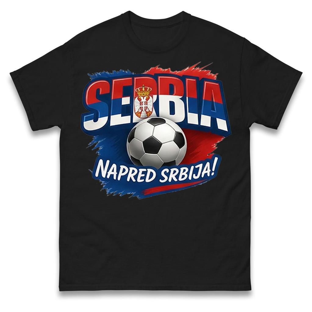 Serbia Napred Srbija! T Shirt Tshirt Mens Womens Unisex Tops Tees