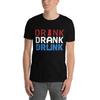 DRINK DRANK DRUNK Unisex Tee