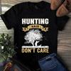 Hunting Hair Don't Care Hunting Gift Men's and Women's T-shirts